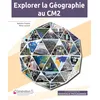 Image de Explorer la géographie au CM2 : en conformité avec les nouveaux programmes en occasion ou reconditionné