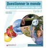 Image de Questionner le monde du vivant, de la matière et des objets cycle 2 Nathalie Borroni (Auteur), Romance Cornet (Auteur)