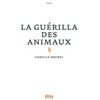 Image de La guérilla des animaux en occasion ou reconditionné