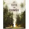 Image de Je suis la fumée
