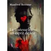 Image de La Tristesse est un esprit de feu Manfred Resveur (Auteur)