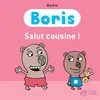 Image de Boris, Salut cousine ! Mathis (Auteur)
