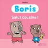 Image de Boris. Salut cousine ! en occasion ou reconditionné