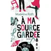 Image de A ma source gardée en occasion ou reconditionné