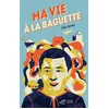 Image de Ma vie à la baguette en occasion ou reconditionné