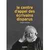 Image de Le Centre d'appel des écrivains disparus Aymen Gharbi (Auteur)