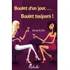 Image de Boulet d'un jour, boulet toujours ! en occasion ou reconditionné