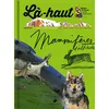 Image de Là-haut, mammifères d'altitude Hervé Frumy (Auteur)