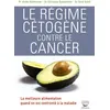 Image de Le régime cétogène contre le cancer Gerd Knoll (Auteur), Ulrike Kämmerer (Auteur), Christina Schlatterer (Auteur)