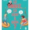 Image de Le droit, ça sert à quoi ? en occasion ou reconditionné