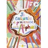 Image de La planète des Alphas. Je colorie et je m'amuse avec les Alphas en occasion ou reconditionné