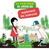 Image de Les aventuriers au jardin bio explorent les sciences