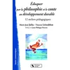 Image de Eduquer par la philosophie et le conte au développement durable : 12 ateliers pédagogiques en occasion ou reconditionné