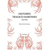 Image de Histoires tragico-maritimes, 1552-1563 : chefs-d'oeuvre des naufrages portugais en occasion ou reconditionné