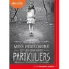 Image de Miss Peregrine et les enfants particuliers Ransom Riggs (Auteur), Benjamin Jungers (Lu par), Sidonie Van Den Dries (Traduction)