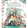 Image de La Cabane du bonheur Clare Helen Welsh (Auteur), Åsa Gilland (Illustration)