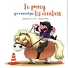 Image de Le poney qui n'aimait pas les cavaliers Séverine de La Croix (Auteur), Pauline Roland (Dessinateur)
