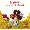Image de Le pirate qui n'aimait pas les trésors Séverine de La Croix (Auteur), Pauline Roland (Dessinateur), Joël Odone (Dessinateur)