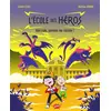 Image de L'école des héros tome 1