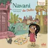 Image de Viens voir ma ville : Navani de Dehli