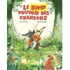 Image de Le super pouvoir des chansons