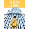 Image de Une saison à l'ONU : au coeur de la diplomatie mondiale en occasion ou reconditionné