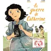 Image de La guerre de Catherine