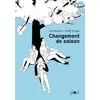 Image de Changement de saison Dong-eun Lee (Scénario), Yi-yong Jeong (Dessinateur), Yeong-Hee Lim (Traduction), Suzi Borello (Traduction)