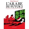Image de L'Arabe du futur. Vol. 2. Une jeunesse au Moyen-Orient (1984-1985) en occasion ou reconditionné
