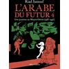 Image de L'Arabe du futur. Vol. 4. Une jeunesse au Moyen-Orient (1987-1992) en occasion ou reconditionné