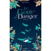 Image de Le Goût du danger - livre III Erin Beaty (Auteur), Marie Kempf (Traduction)