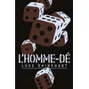 Image de L'Homme-dé - nouvelle édition collector Luke Rhinehart (Auteur)