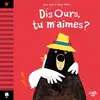 Image de Dis Ours tu m'aimes ?