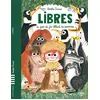 Image de Libres : le jour où j'ai délivré les animaux