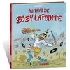 Image de Au pays de Boby Lapointe