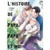 Image de L'histoire de papa, papa et moi