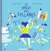 Image de Le bruit des syllabes en occasion ou reconditionné