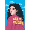 Image de Not my problem en occasion ou reconditionné
