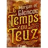 Image de Le temps du Teuz : petites histoires dans le monde de La dernière geste en occasion ou reconditionné