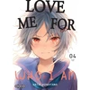Image de Love me for who I am tome 4