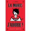 Image de La mort, j'adore !. Vol. 1 en occasion ou reconditionné