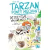 Image de Tarzan, poney méchant. Détective malgré moi en occasion ou reconditionné