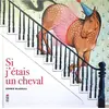 Image de Si j'étais un cheval