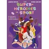 Image de Les super-héroïnes du sport : 65 portraits de sportives extraordinaires en occasion ou reconditionné