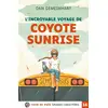 Image de L'incroyable voyage de coyote sunrise