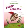 Image de Super copains du jardin : super hérisson