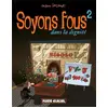 Image de Soyons fous tome 2