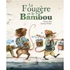 Image de La Fougère et le Bambou Jérémy Pailler (Illustration), Marie Tibi (Auteur)