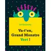 Image de Va-t'en, Grand Monstre Vert ! Ed Emberley (Auteur), Elisabeth Duval (Traduction)