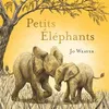Image de Petits éléphants Jo Weaver (Auteur), Rose-Marie Vassallo (Traduction)
